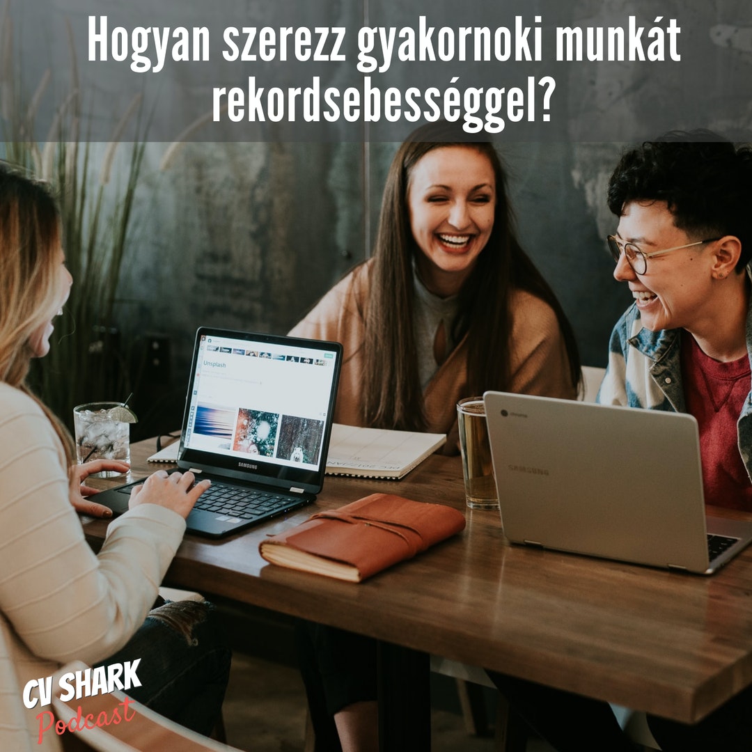 Hogyan szerezz gyakornoki munkát rekordsebességgel?